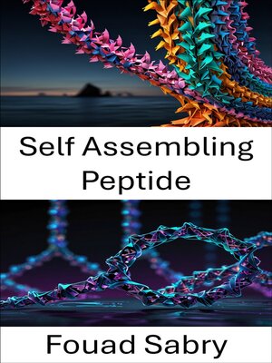 cover image of Self Assembling Peptide